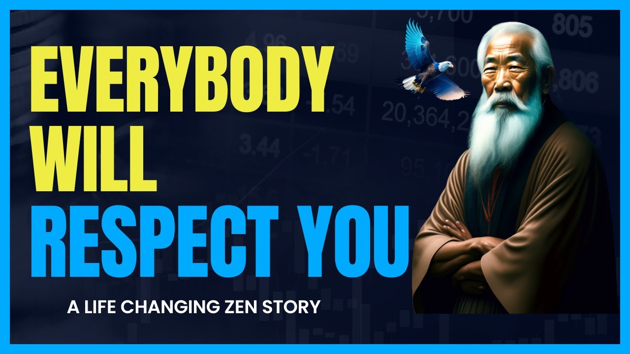 Everybody Will Respect You | Zen Story to Gain Respect