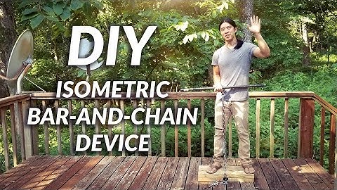 Isometric Bar-and-Chain Training Device - DIY VIDEO