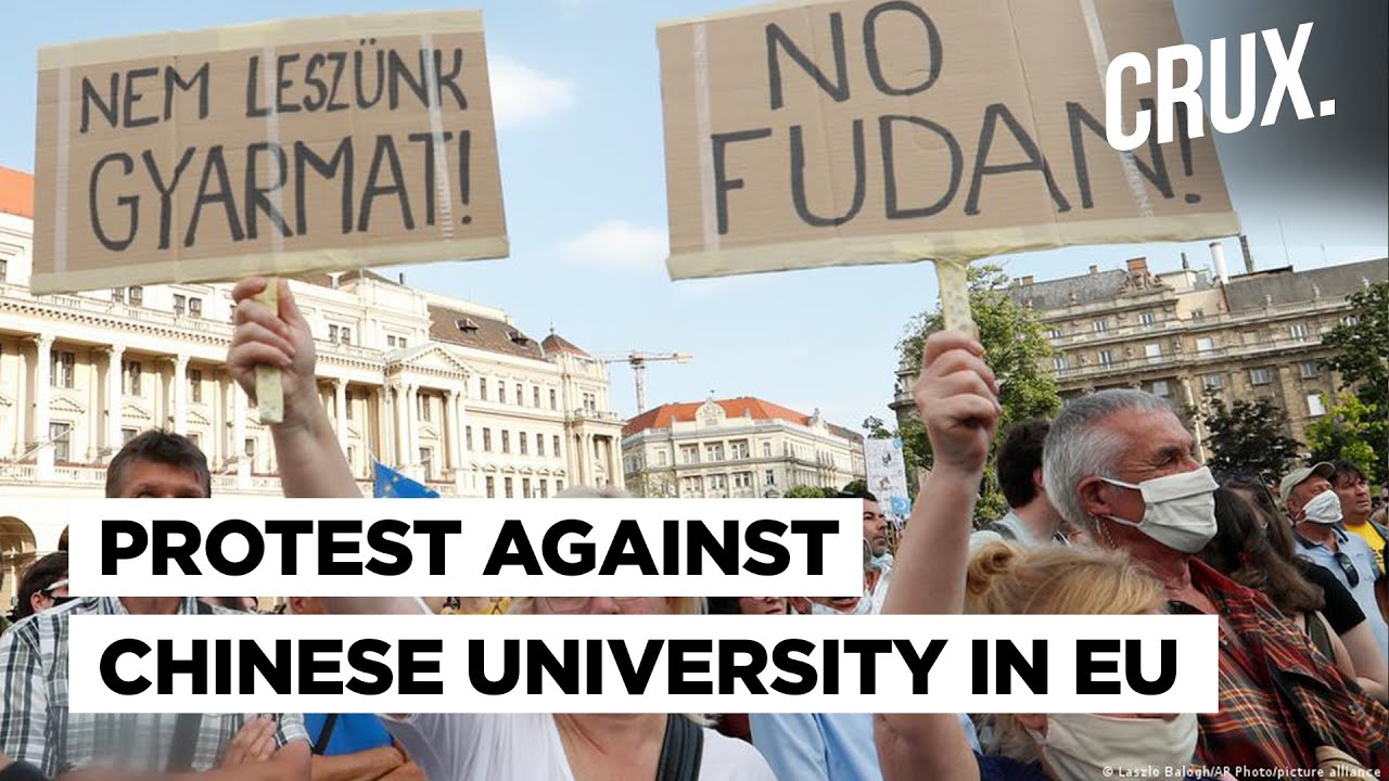 Anti-China Protests In EU | Plans For Chinese University Campus In Hungary Spark Row