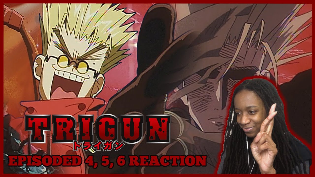 WHO REALLY IS THIS GUY | TRIGUN EPISODE 4-6 REACTION