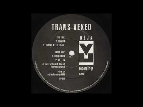 Trans Vexed — Trans Vexed - Lock Down