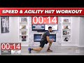 Speed  agility hiit follow along workout no equipment needed