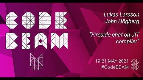 Fireside chat on JIT compiler | Lukas Larsson & John Högberg | Code BEAM V EU 21