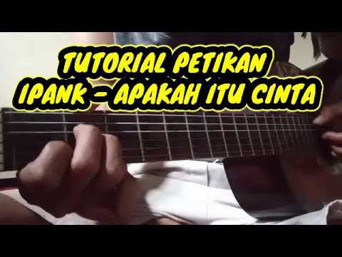 tutorial petikan gitar (pemula) Ipang - apakah itu cinta - YouTube