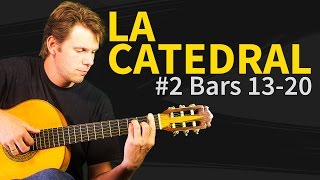 How to play La Catedral Guitar Lesson #2 Bars 13-20