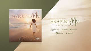 Full He found me by Celin Febles News