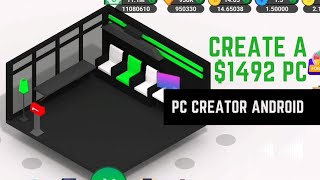 CREATE A $1495 PC !! [PC CREATOR: BUILDING SIMULATOR ANDROID] screenshot 2