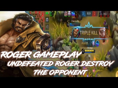 MOBILE LEGENDS - EASY WIN ROGER GAMEPLAY UNDEFEATED ROGER DESTROY THE ...