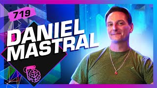 DANIEL MASTRAL  Inteligência Ltda. Podcast #719