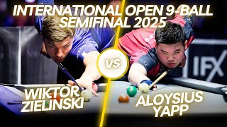 SEMIFINAL | ALOYSIUS YAPP vs WIKTOR ZIELINSKI | INTERNATIONAL OPEN 9BALL 2025