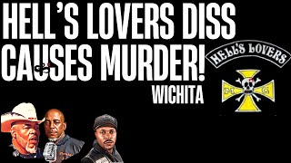 Hell’s Lovers Diss Causes Murder!
