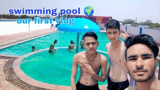 our first vlog|swimming pool 🌍|enjoy with brothers|pool