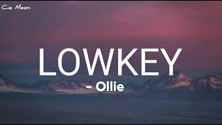 Ollie - Lowkey (Lyrics)