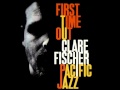 Clare Fischer – First Time Out | Releases | Discogs