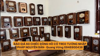 BÁO GIÁ 60 CHIẾC ĐỒNG HỒ CỔ PHÁP NGUYÊN BẢN TỪ 5tr- 400tr/ 0948900438