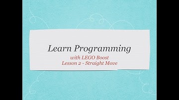 Learn Programming with LEGO Boost! Lesson 2 - Straight Move