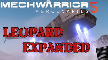 MechWarrior 5: Leopard Expanded Mod Tour