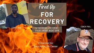 Fired Up For Recovery, Episode 4