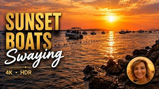 Sunset Boats Gently Swaying | Relaxing Sunset Ambience with Soothing and Rhythmic Music | 4K #sunset