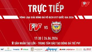 🔴 TRỰC TIẾP: PVF VS HỒNG LĨNH HÀ TĨNH | BẢNG B - VÒNG LOẠI GIẢI BÓNG ĐÁ U17 VÔ ĐỊCH QUỐC GIA 2026