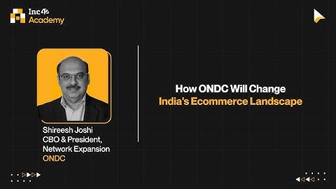 How ONDC Will Change India