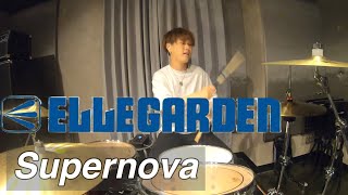 ELLEGARDEN - Supernova - (Drum Cover)