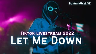 BoyWithUke Livestream "Let Me Down" 2022