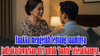 Anakku Mengeluh Tentang Suaminya, Jadi Aku Tawarkan Diri Untuk 'Bantu' Selesaikannya.