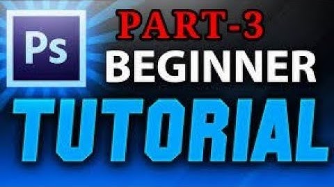 Adobe Photoshop Tutorial : The Basics for Beginners Part-3