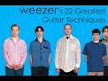 WEEZER's 22 Greatest Guitar Techniques!