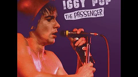 Iggy Pop - The Passenger (1977)