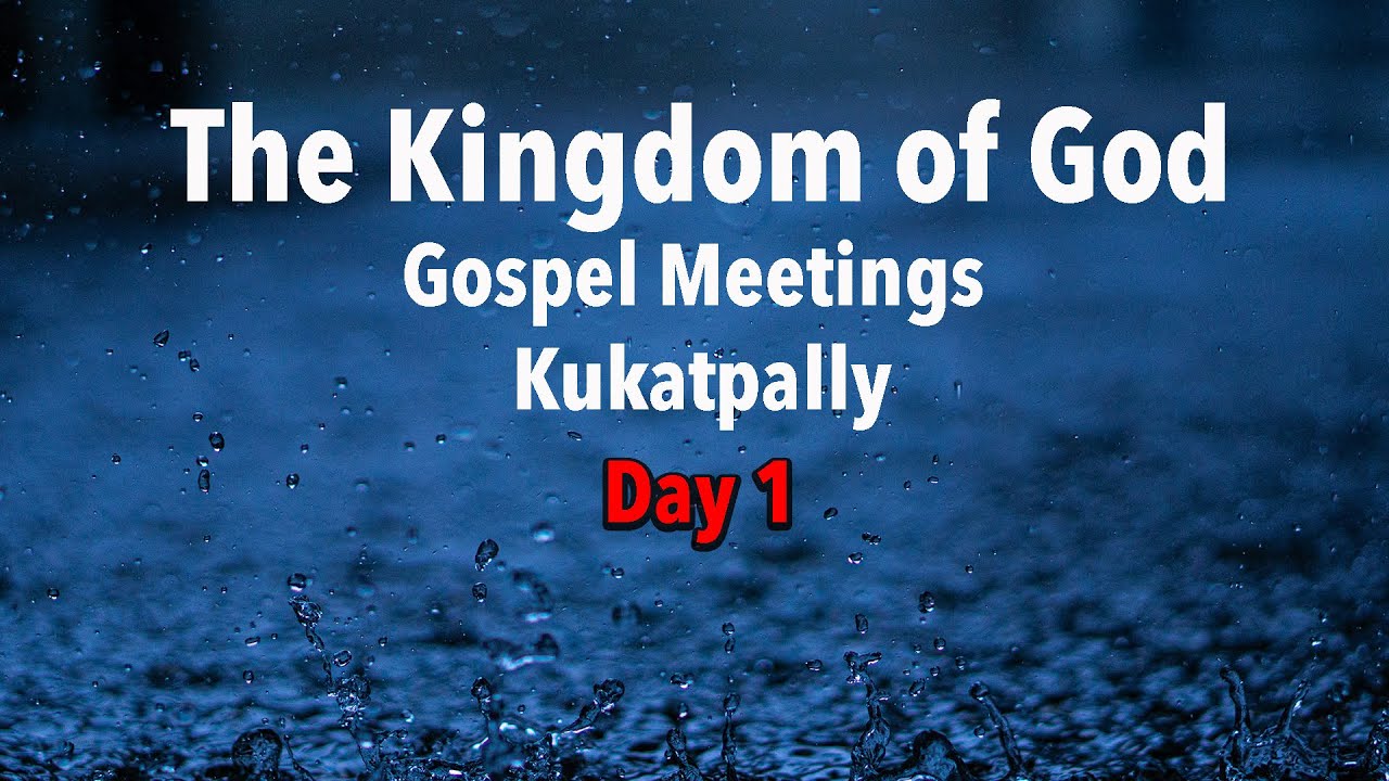 Gospel Meetings - Kukatpally Day 1