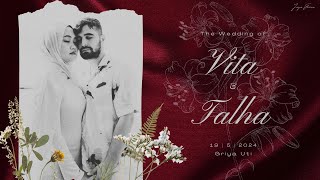 The Wedding of Vita & Talha