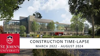 St. John's University St. Vincent Health Sciences Center  Time-lapse March 2022 to August 2024