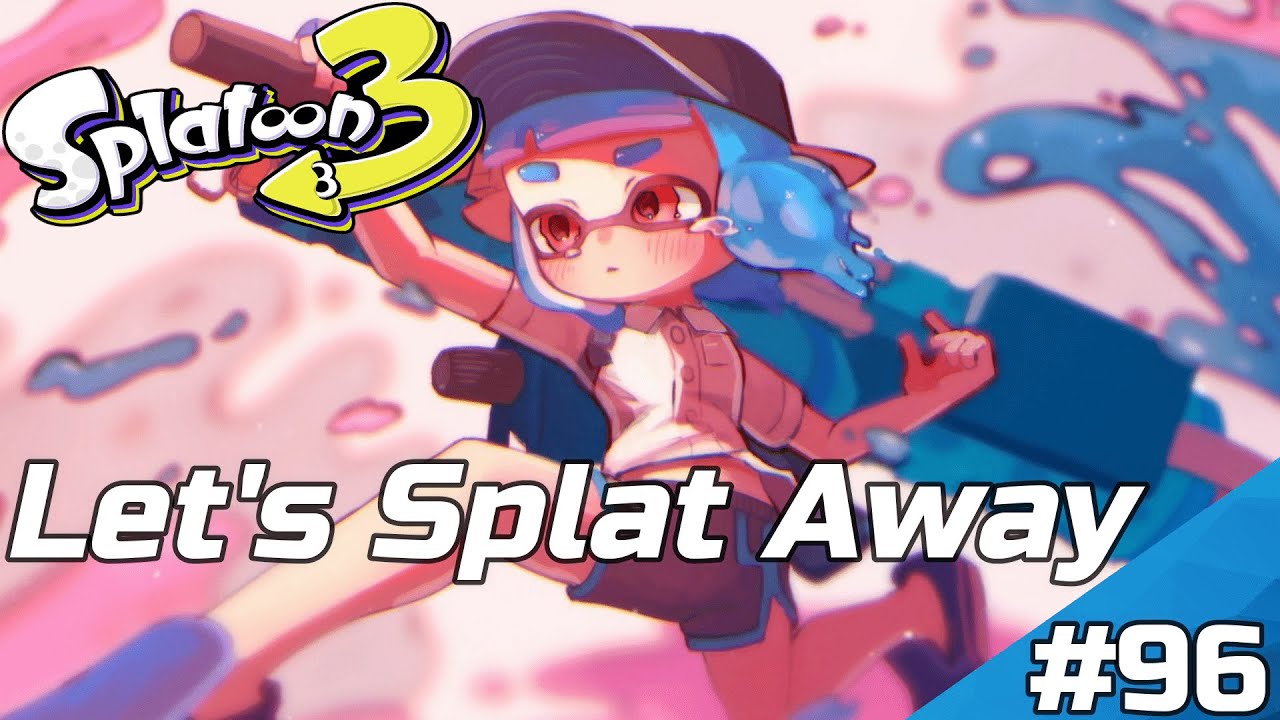 Splatoon 3 Gameplay Walkthrough Part 96 Let's Splat Away! - YouTube