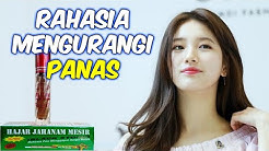 Cara Jitu Menghilangkan Rasa Panas Hajar Jahanam dan Solusinya - Durasi: 8.32. 