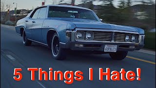5 Things I Hate About My 1969 Classic!!