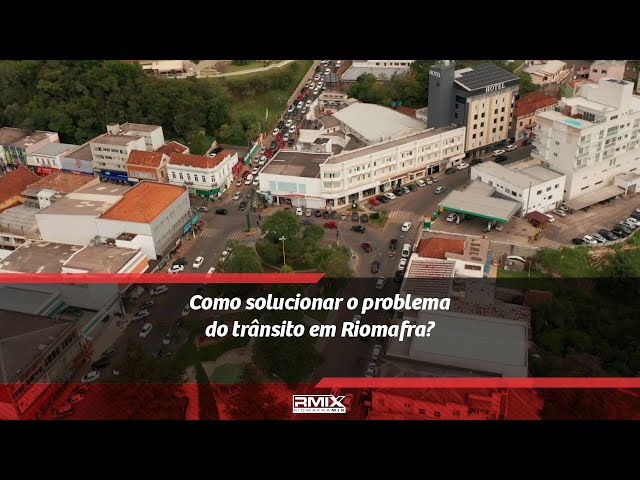 Como solucionar o problema do trânsito em Riomafra?