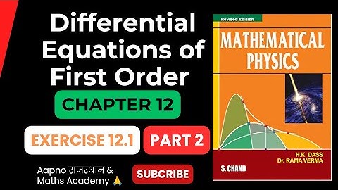 🎯 Exercise 12.1|| Differential Equations First Order ||CHAPTER 12|| MATHEMATICAL PHYSICS SERIES 2 ||