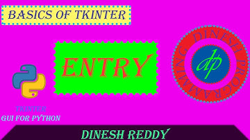 Entry in tkinter python | dinesh programming | dinesh reddy