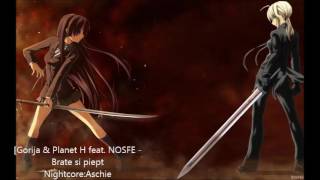 Gojira&Planet H feat NOSFE - Brate si piept | NIGHTCORE