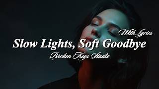 Slow Lights, Soft Goodbye 🌙 – Broken Keys Studio (Official Audio)
