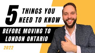 5 Things I Wish I Knew Before Moving to London Ontario