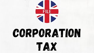 How To File Corporation Tax Return Online UK (EASIEST WAY)