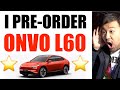 Pre ordering onvo l60 preorders exploding nio stock short squeeze