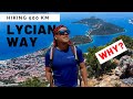 I hiked 500 km on LYCIAN WAY in TURKEY. Why?