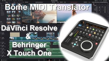 Behringer X Touch One with DaVinci Resolve - 2 - Bome MIDI Translator