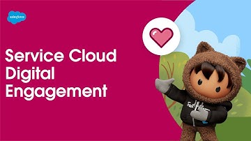 Digital Engagement | Service Cloud