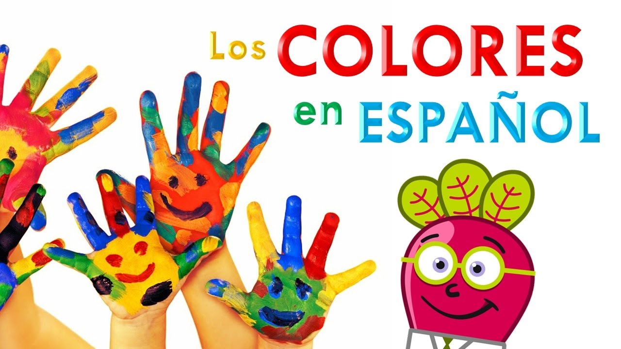 COLORES EN ESPAÑOL PARA NIÑOS Learn Spanish Colours for Kids - YouTube