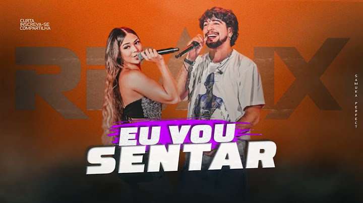 EU VOU SENTAR - Nattan e Melody [ Samuka Perfect Remix ] ELETRO